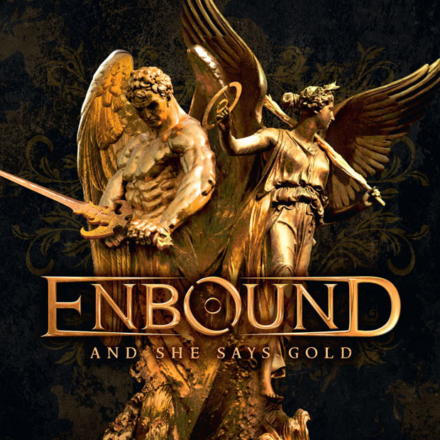 Enbound, And She Says Gold, Cover