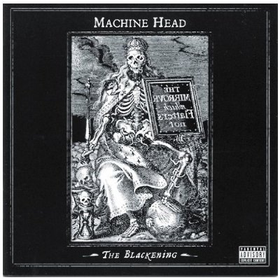 Machine Head - The Blackening