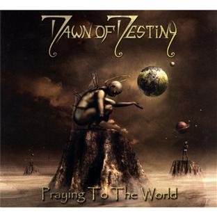 Dawn Of Destiny - Praying To The World.jpg