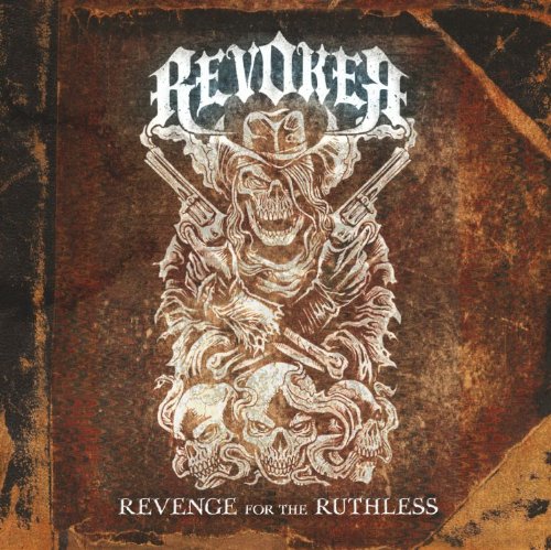 Revoker - Revenge For The Ruthless.jpg