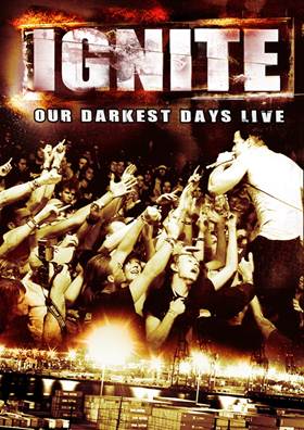 Ignite OUR DARKEST DAYS LIVE Cover