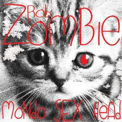 Rob Zombie MONDO SEX HEAD Cover