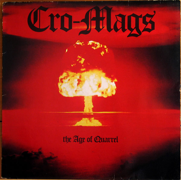 Cro-Mags - The Age Of Quarrel