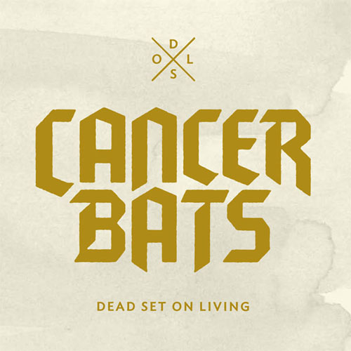 Cancer Bats Dead Set On Living Cover