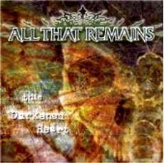 All That Remains - This Darkened Heart