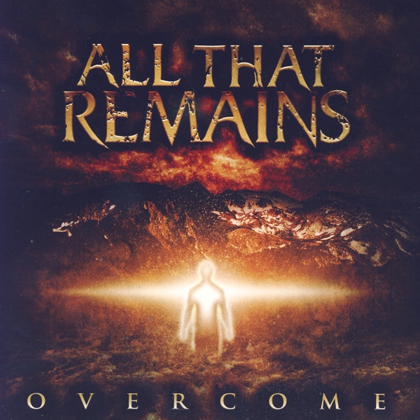 All That Remains - Overcome