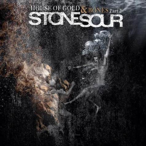 Stone Sour HOUSE OF GOLD & BONES PART 2