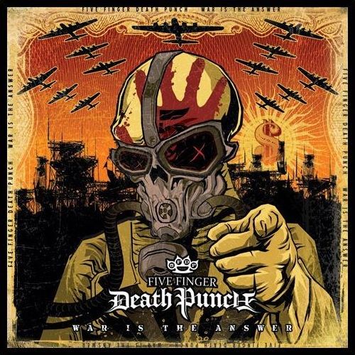 Five Finger Death Punch - War Is The Answer