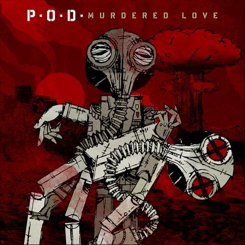 P.O.D. Murdered Love Cover