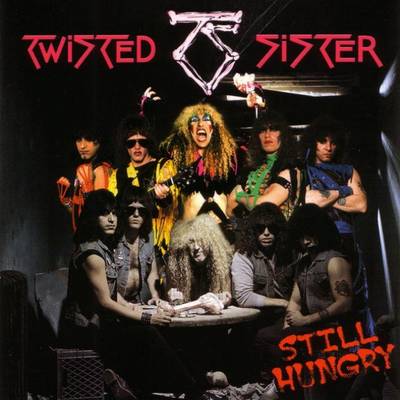 Twisted Sister - Still Hungry