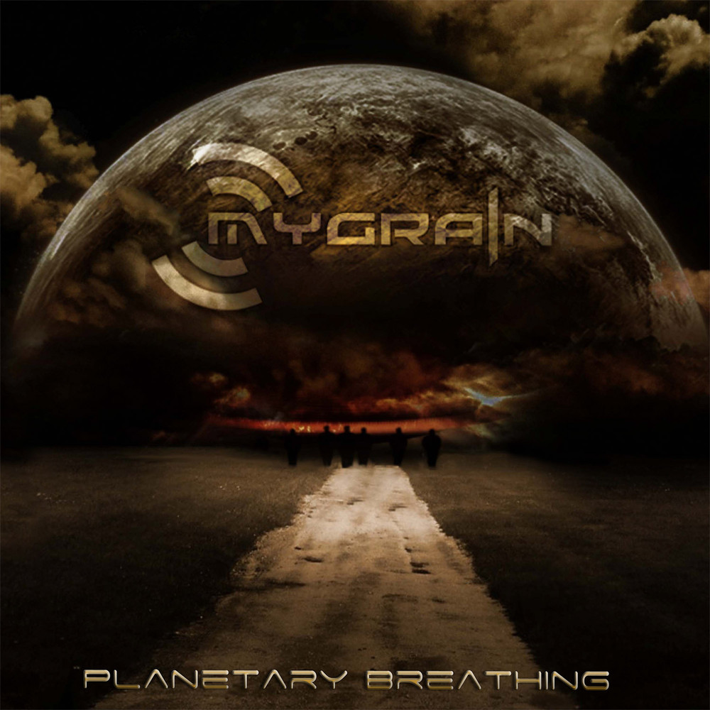 Mygrain - Planetary Breathing