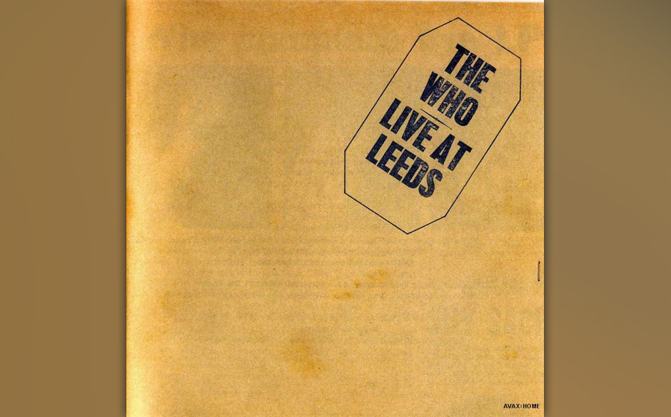 THE WHO: LIVE AT LEEDS

'Eine exzellente Platte. Ich war schon immer ein riesiger Who-Fan. Leider waren die beiden besten ...