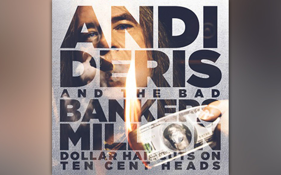 Andi Deris And The Bad Bankers - Million Dollar Haircut On Ten Cent Heads
