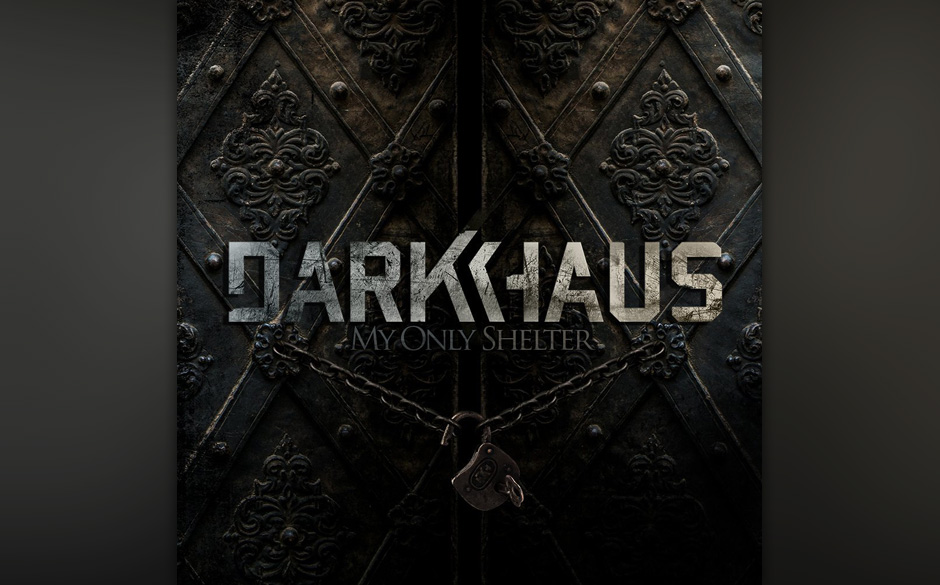 Darkhaus - My Only Shelter