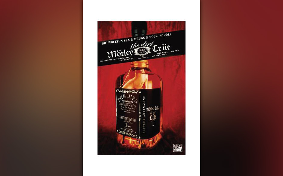 >>>  Buch: Mötley Crüe - The Dirt - Die Autobiografie