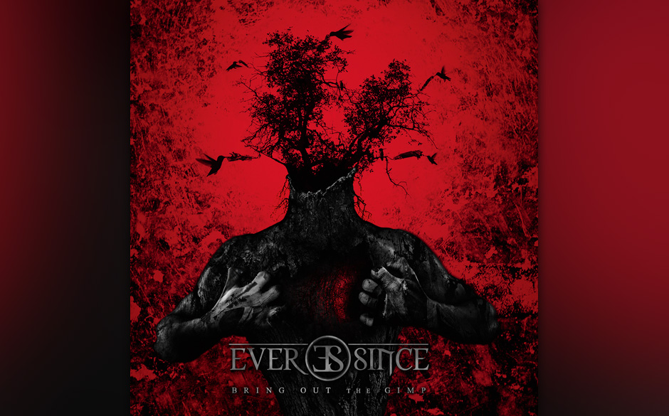 Ever Since - Bring Out The Gimp