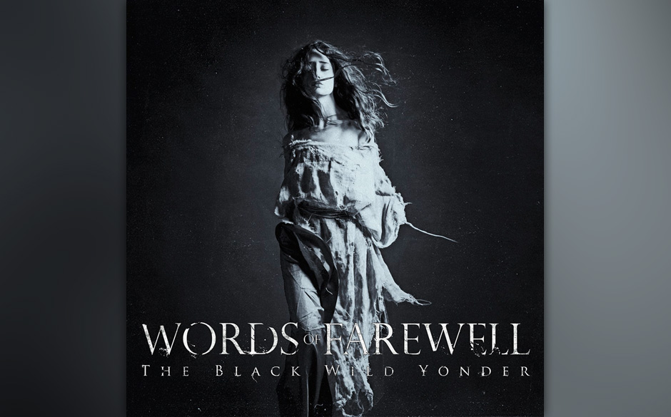 Words Of Farewell - The Black Wild Yonder