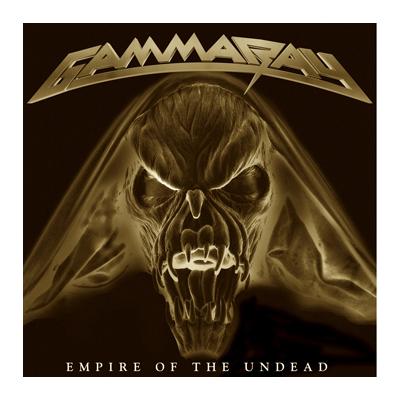 Gamma Ray EMPIRE OF THE UNDEAD