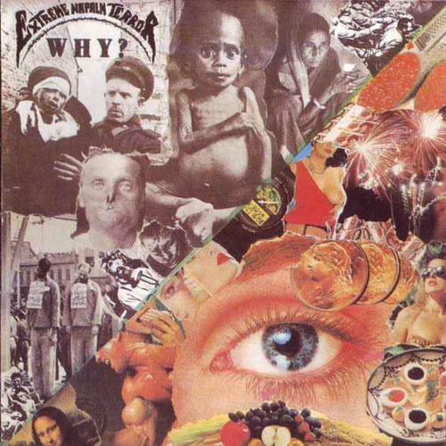 Extreme Napalm Terror WHY? 1,7 01/1992