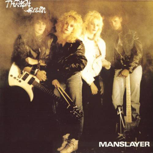 Thrashqueen MANSLAYER 1,1 05/1987