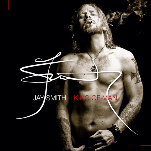 Jay Smith - KINF OF MAN