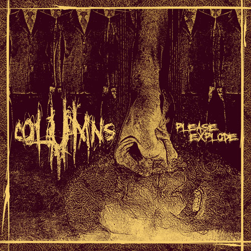 Columns - PLEASE EXPLODE