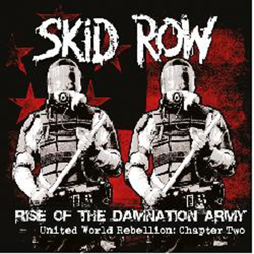 Skid Row - RISE OF THE DAMNATION ARMY