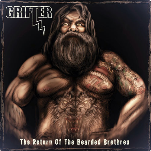 Grifter - THE RETURN OF THE BEARDED BREATHEN