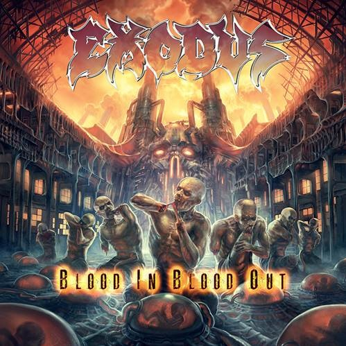 Exodus BLOOD IN, BLOOD OUT