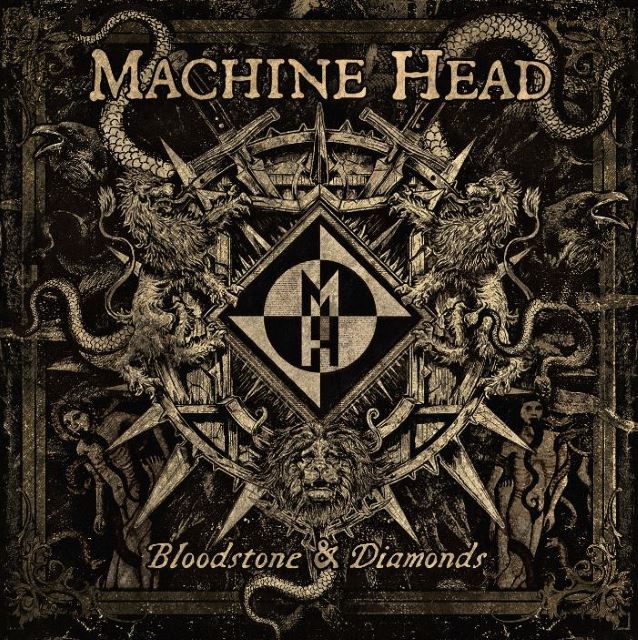 Machine Head BLOODSTONE & DIAMONDS