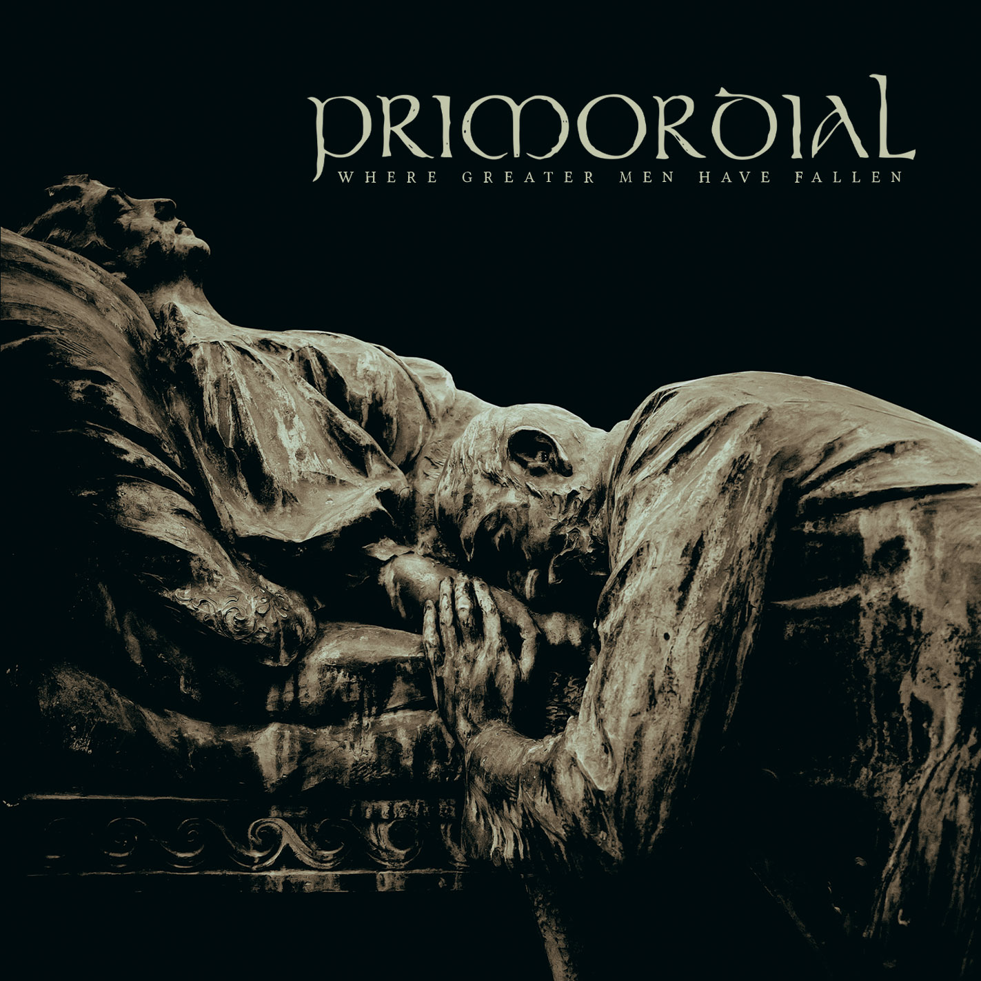 Primordial WHERE GREATER MEN HAVE FALLEN