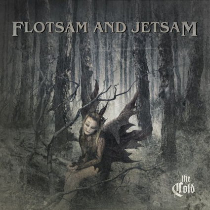 Flotsam And Jetsam THE COLD