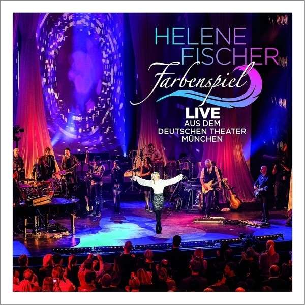 Helene Fischer FARBENSPIEL LIVE