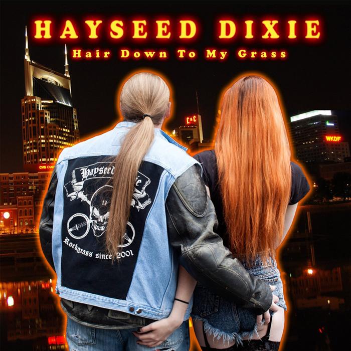 Alben der Woche 09.01.15 - Hayseed Dixie HAIR DOWN TO MY GRASS