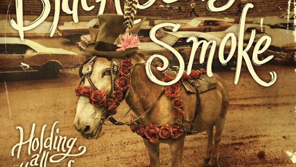 Blackberry Smoke HOLDING ALL THE ROSES