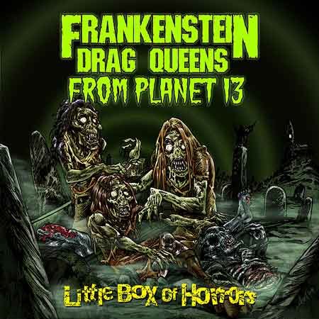 Frankenstein Drag Queens From Planet 13 (USA)