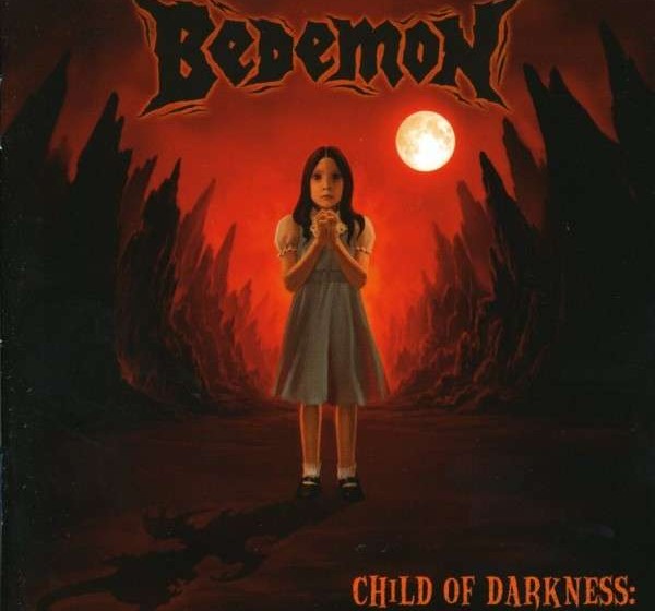 Bedemon CHILD OF DARKNESS