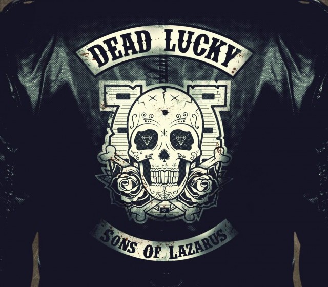 Dead Lucky SONS OF LAZARUS