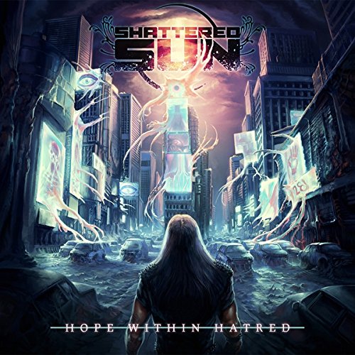 Shattered Sun HOPE WITHIN HATRED