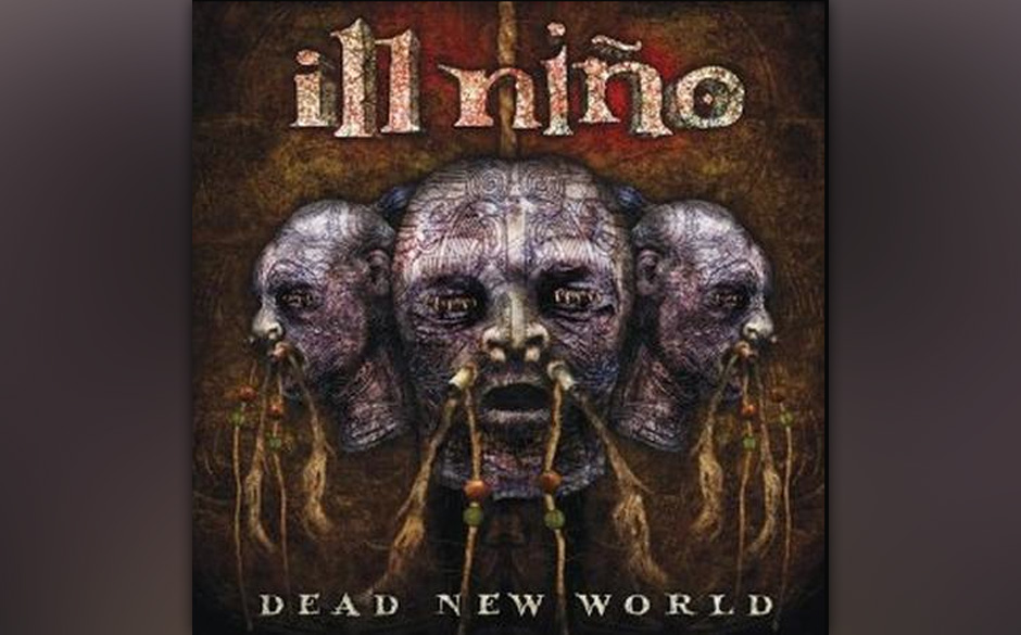 ...DEAD NEW WORLD von Ill Nino.