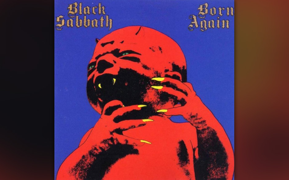 ...BORN AGAIN von Black Sabbath.