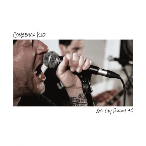 Comeback Kid RAIN CITY SESSIONS + 1 - limitiertes, weißes Vinyl
