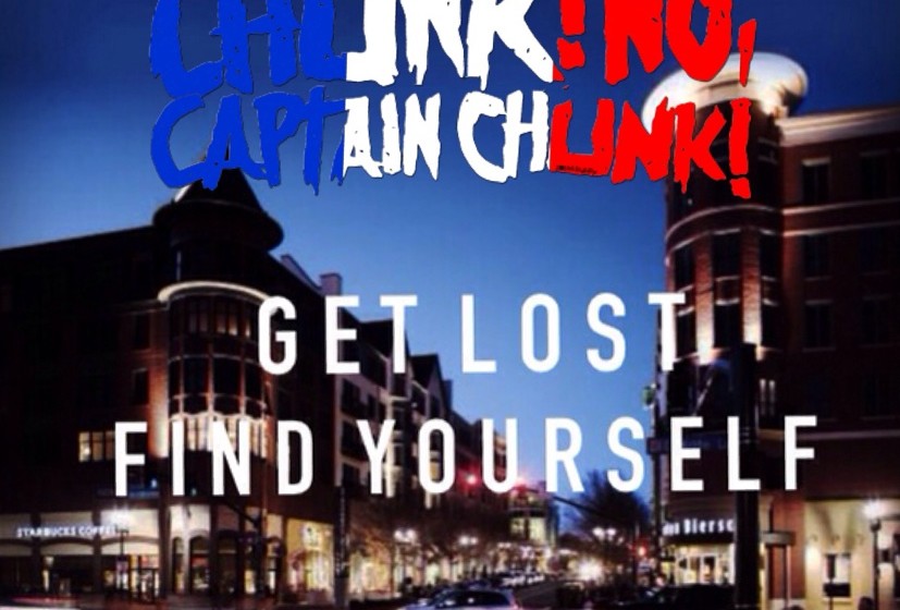Chunk! No, Captain Chunk! GET LOST, FIND YOURSELF