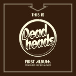 Deadheads THIS IS DEADHEADS FIRST ALBUM (INCLUDES ELECTRIC GUITARS).jpg