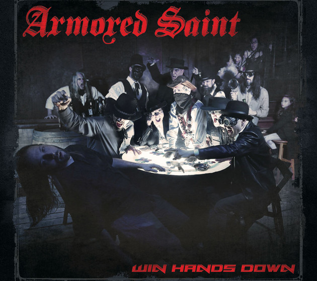 Armored Saint WIN HANDS DOWN