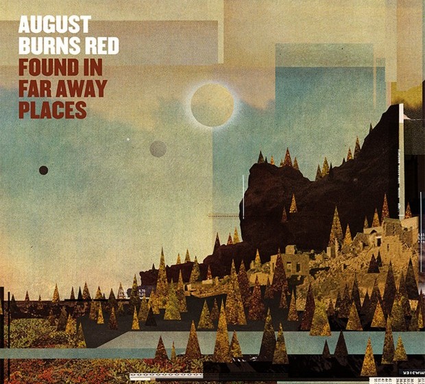 August Burns Red FOUND IN FAR AWAY PLACES