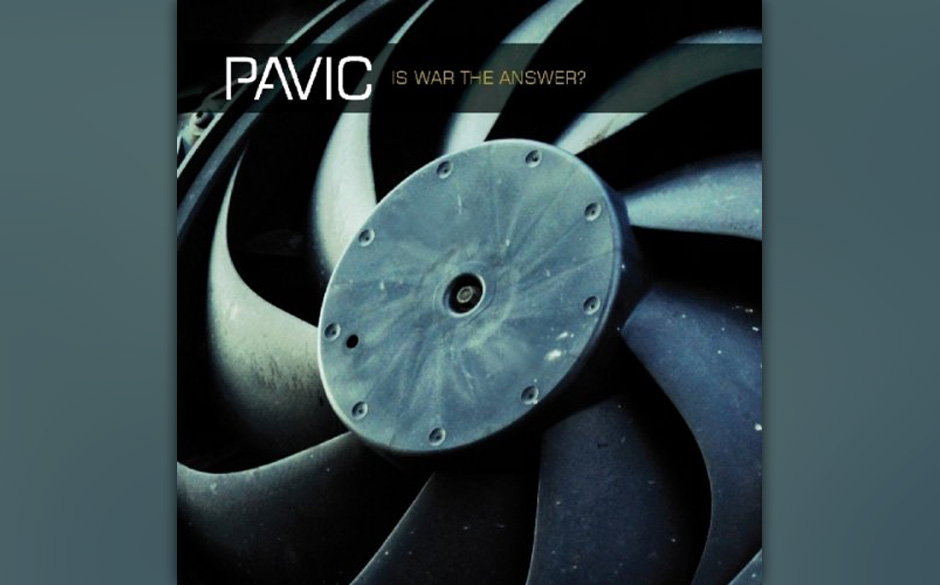 Pavic - Is War The Answer?