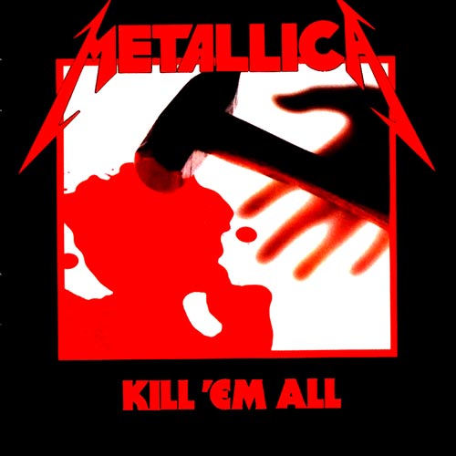 Metallica - Kill ‘Em All