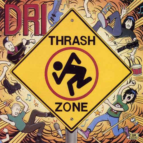 D.R.I. - Thrash Zone