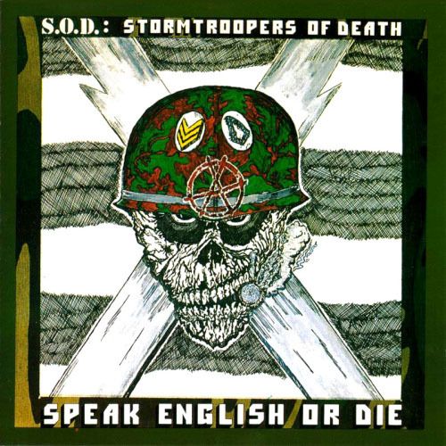 S.O.D. - Speak English Or Die